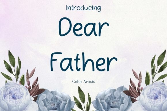 Dear Father: A Handwritten Font Perfect for Heartfelt Craft Projects